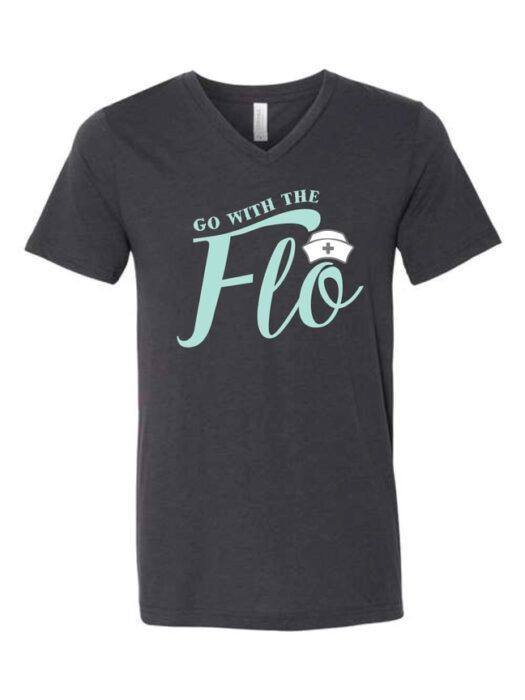 Nurseology "Go with the Flo" Nurse Tee - 𝗖𝗟𝗘𝗔𝗥𝗔𝗡𝗖𝗘!